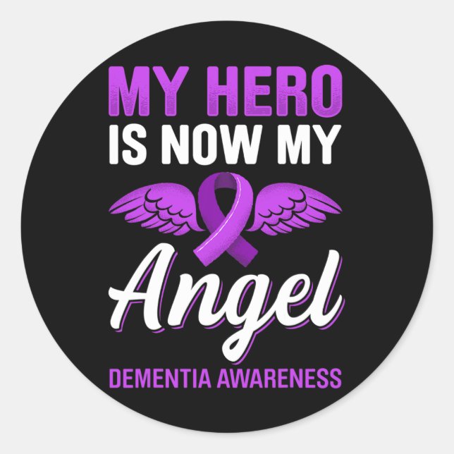 My Hero Is Now My Angel Dementia Awareness Alzheim Classic Round Sticker (Front)