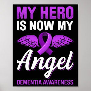 My Hero Is Now My Angel Dementia Awareness Heimerh Poster