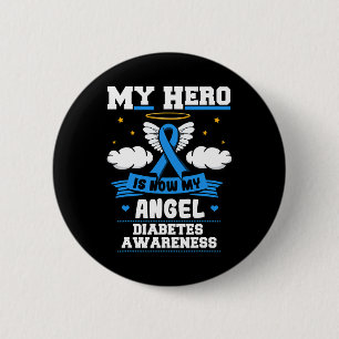 My Hero Is Now My Angel Diabetes Blue Diabetic Ket 2 Inch Round Button