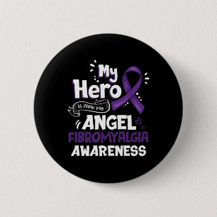 My Hero Is Now My Angel Fibromyalgia Awareness Gif 2 Inch Round Button