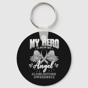My Hero Is Now My Angel Glioblastoma Multiforme Keychain