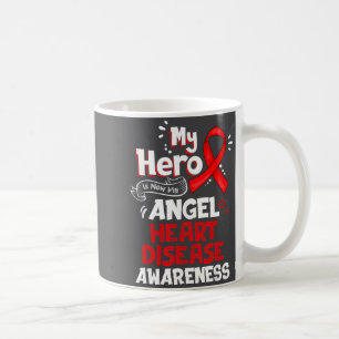 My Hero Is Now My Angel Heart Disease Awareness  Coffee Mug