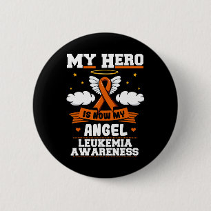 My Hero Is Now My Angel Leukaemia Green Ribbon Clo 2 Inch Round Button