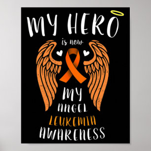 My Hero Is Now My Angel - Leukaemia Remembrance  Poster