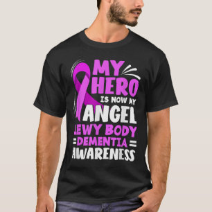 My Hero Is Now My Angel Lewy Body Dementia T-Shirt