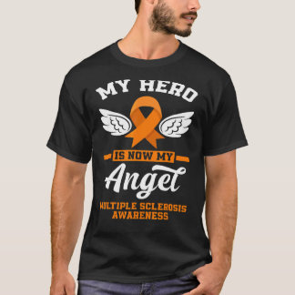 My Hero Is Now My Angel Ms Multiple Scelrosis Awar T-Shirt