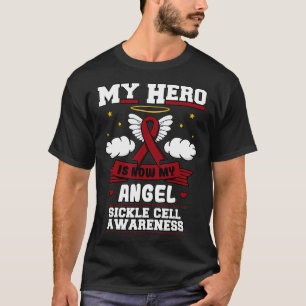 My Hero Is Now My Angel Sickle Cell Anemia Burdy R T-Shirt