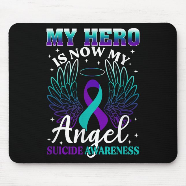 My Hero Is Now My Angel Suicide Purple Turquoise S Mouse Pad (Front)