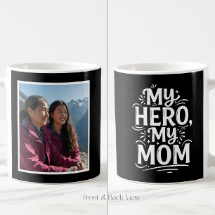 My Hero My Mom Bold Personalized 1 Photo Black Coffee Mug