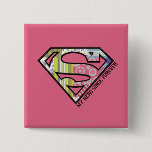 My Hero Since Forever 2 Inch Square Button