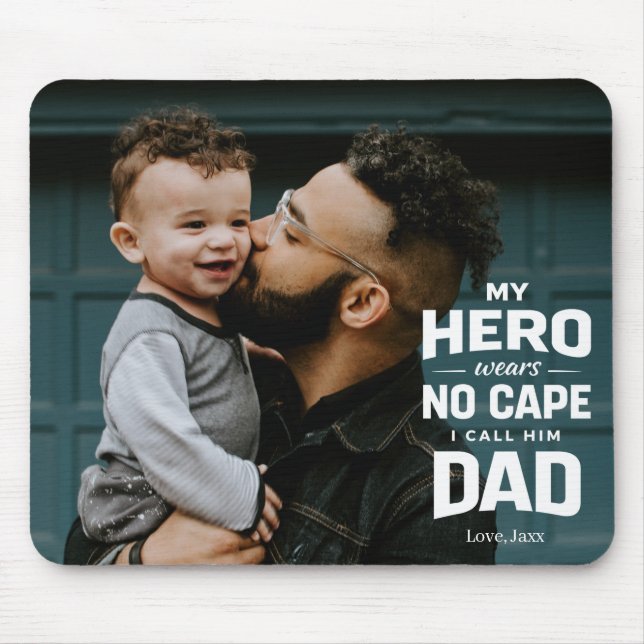 My Hero Wears No Cape Custom Photo Name Dad Gift Mouse Pad (Front)