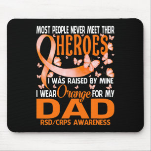 My Heroes I Wear Orange For My Dad Rsd Crps Awaren Mouse Pad