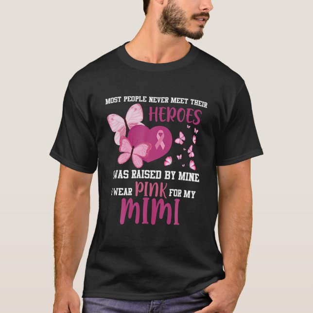 My Heroes I Wear Pink For My Mimi Breast Cancer Aw T-Shirt (Front)