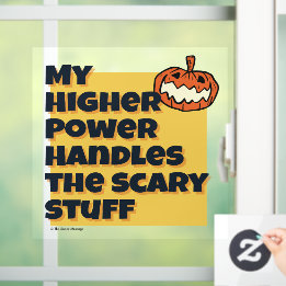 My Higher Power Handles Scary Stuff | Sober Spook Window Cling