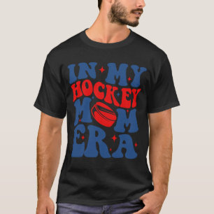 My Hockey Mom Era Groovy Ice Hockey Mom Mama Mothe T-Shirt