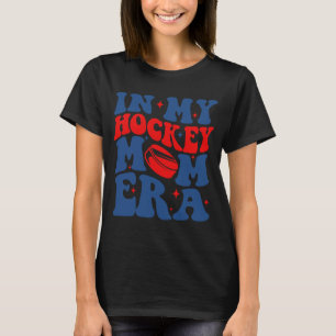 My Hockey Mom Era Groovy Ice Hockey Mom Mama Mothe T-Shirt