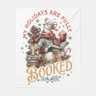 My Holidays Are Fully Booked Fleece Blanket
