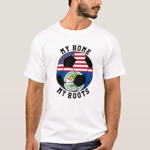 My Home My Roots Belize Flag Soccer T-Shirt