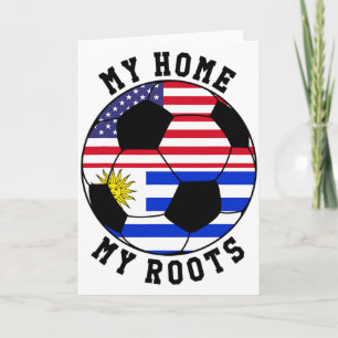 My Home My Roots Uruguay Flag Soccer T Shirt  Card