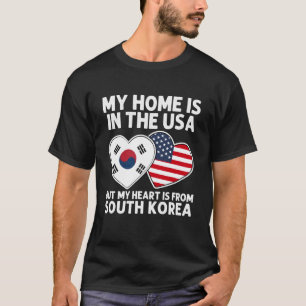 My Home USA My Heart South Korea Korean American P T-Shirt