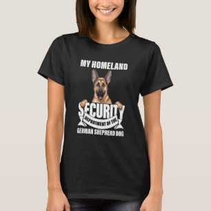My Homeland Security Department Of The German Shep T-Shirt