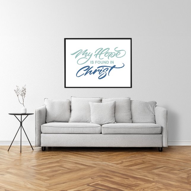 My Hope Is Found in Christ Hand Lettered Poster (Creator Uploaded)