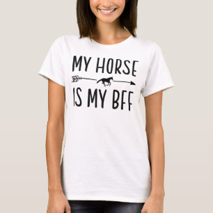 My Horse Is My BFF - Horse Riding Lover T-Shirt