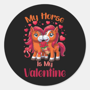 My Horse Is My Valentine Day Vintage Horse Lover Classic Round Sticker