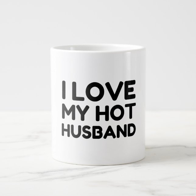 MY HOT HUSBAND I LOVE LARGE COFFEE MUG (Front)