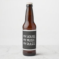 My House, My Music, My Rules