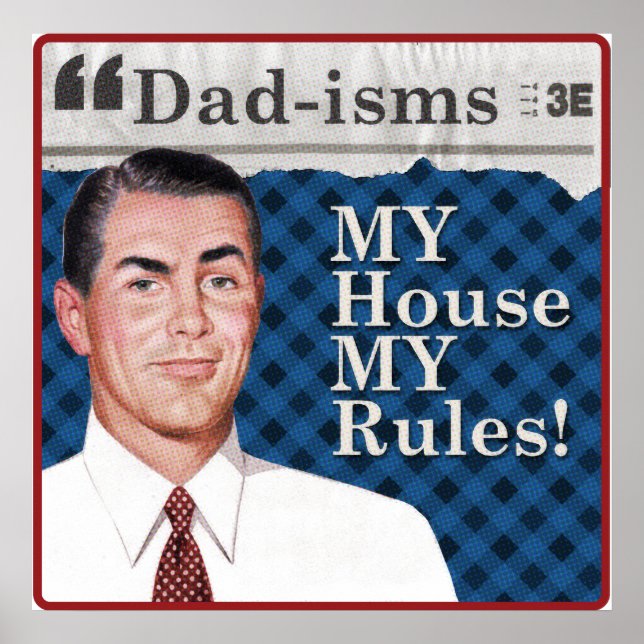 MY house MY rules poster (Front)