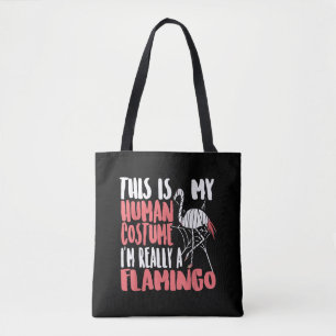 My Human Costume Im Really A Flamingo Mummy Cute Tote Bag
