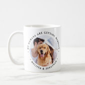 My Humans Are Getting Married Engagement Dog Photo Coffee Mug (Left)