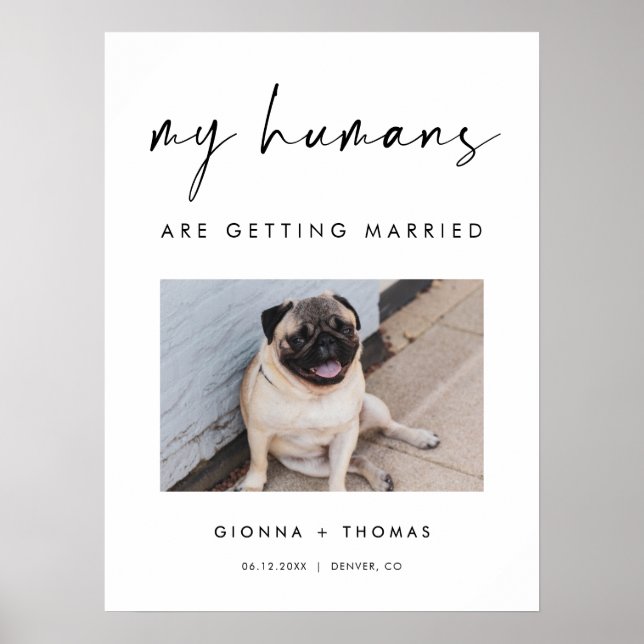My humans are getting married wedding Welcome Sign (Front)