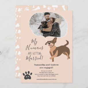 My Humans getting married engagement funny photo Announcement