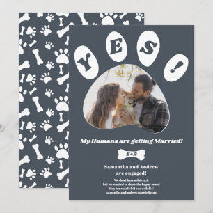 My Humans getting married engagement paw photo Announcement
