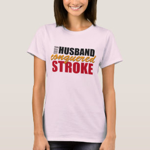 My Husband Conquered Stroke Shirt