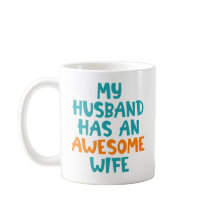 My Husband Has An Awesome Wife