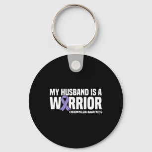 My Husband Is A Warrior Fibromyalgia Awareness Keychain