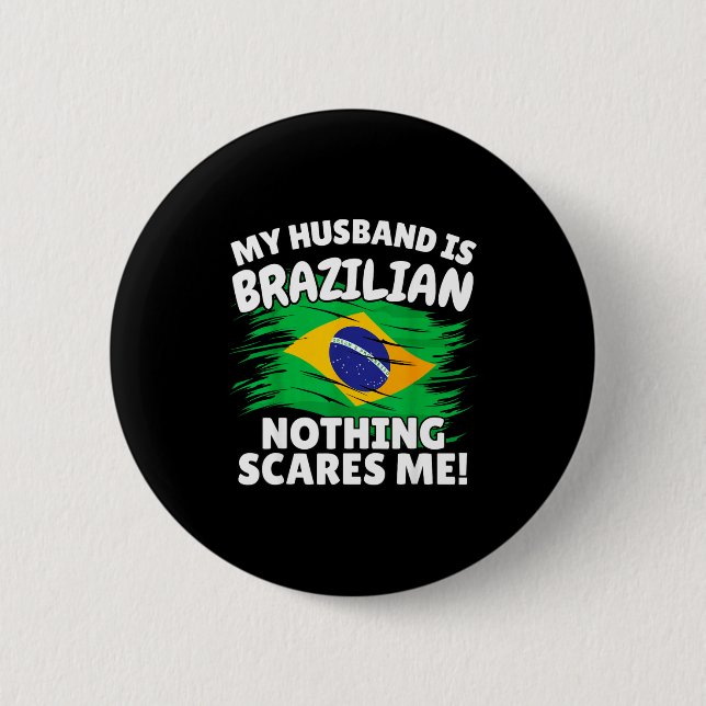 My Husband Is Brazilian Funny Brazil Flag Gift For 2 Inch Round Button (Front)