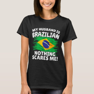My Husband Is Brazilian Funny Brazil Flag Gift For T-Shirt