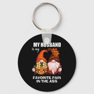 My Husband Is My Favorite Pain In The Gnomes Funny Keychain