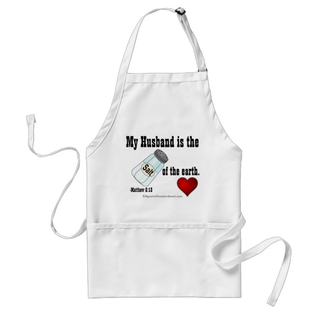 My husband is the "salt" of the earth Christian Standard Apron (Front)