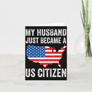 My Husband Just Became A Us Citizen New American Card