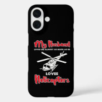 My Husband Loves Helicopters Funny Pilots