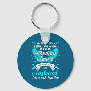 My husband my guardian angel missing my husband he keychain