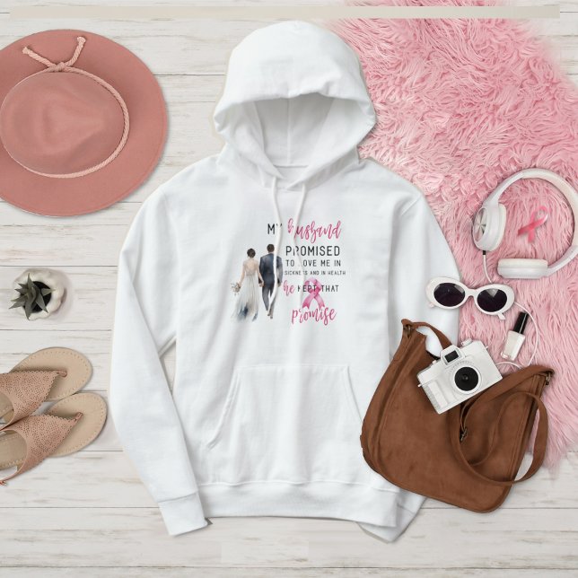 My Husband Promised to Love Me Pink Breast Cancer Hoodie (Creator Uploaded)
