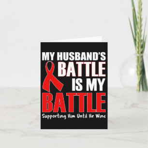 My Husband's Battle Is My Battle - Leukaemia Aware Card