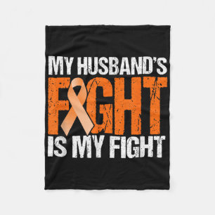 My Husbands Fight Is My Fight Leukaemia Awareness Fleece Blanket