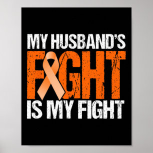 My Husband's Fight is My Fight Leukaemia Awareness Poster